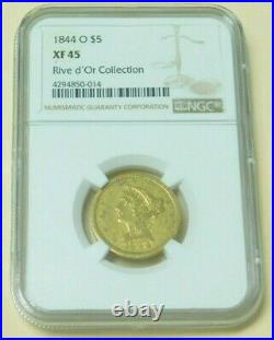 1844 O $5 Liberty Head Half Eagle Gold Coin NGC XF45 NGC Rive d'Or Collection