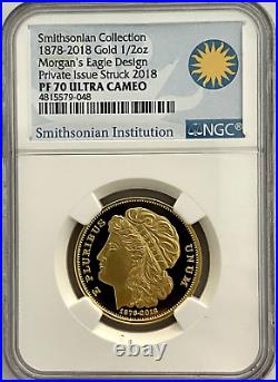 1878-2018 1/2 oz GOLD Morgan's Eagle Design Smithsonium NGC PF70 UC