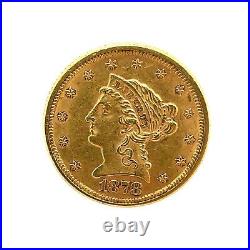 1878 $2.50 Liberty Head Quarter Eagle Pre 1933 U. S. Gold Coin Collection