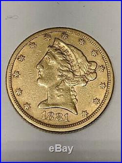 1881 $5 Liberty Half Eagle 5 Dollar 90% Gold Us Collectible Coin Au-uncirculated