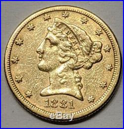 1881 $5 Liberty Half Eagle 5 Dollar 90% Gold Us Collectible Coin Au-uncirculated