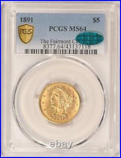 1891 $5 Liberty Gold Half-Eagle Coin PCGS MS64 CAC Sticker Fairmont Collection