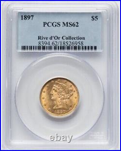 1897 $5 Liberty Head Half Eagle PCGS MS62, The Rive d'Or Collection