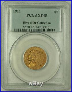 1911 Indian Gold half eagle $5 Coin PCGS XF-45 Rive d'Or Collection (JAB)