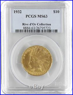 1932 $10 Gold Indian Head Eagle MS63 PCGS Blue Rive d'Or Collection. 900