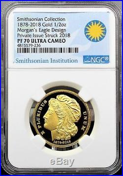 2018 Gold Smithsonian Collection 1878 Morgan's Eagle Design NGC PF70 Ultra Cameo