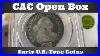 Cac Open Box Early U S Type Coins