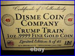 Trump Train. 9999 PURE GOLD 1oz Coin Round Limited Edition #8 out of 45 total